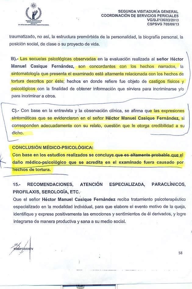 En noviembre de 2013 se practicó a Casique el Protocolo de Estambul, que concluyó que presentaba, 233 días después de su detención, daños físicos y psicológicos provocados por maniobras de tortura.