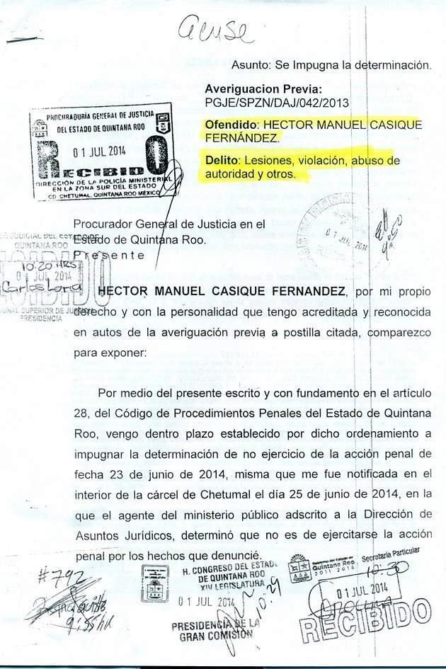 Casique fue encerrado en el Cereso de Cancún, donde custodios e internos lo acosaron y lo amenazaron de muerte. Fue hasta mayo cuando se atrevió a denunciar penalmente a sus 40 torturadores.