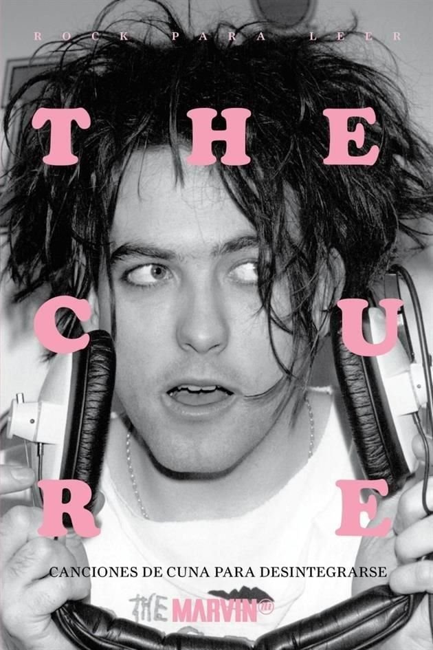 'The Cure. Canciones de Cuna para Desintegrarse' es un texto de 159 páginas.