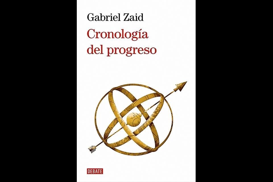 La visión positiva del futuro impera en 'Cronología del progreso', de Gabriel Zaid.