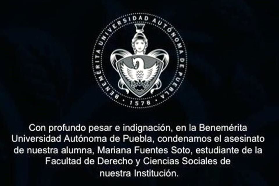 La BUAP emitió un comunicado en el que condena el crimen de la joven y pide a las autoridades esclarecer los hechos.