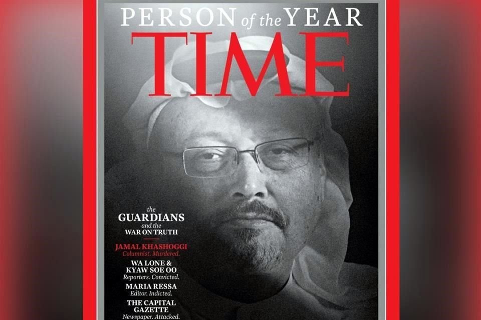 La revista Time eligió como Persona del Año a los periodistas oprimidos y destacó a Jamal Khashoggi, columnista saudí asesinado.