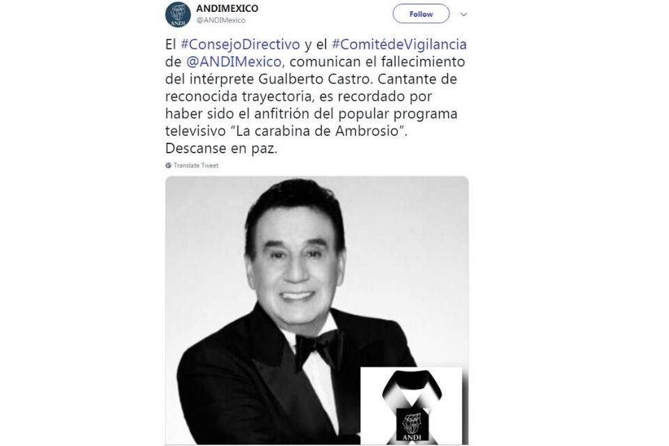 El #ConsejoDirectivo y el #ComitédeVigilancia de @ANDIMexico, comunican el fallecimiento del intérprete Gualberto Castro. Cantante de reconocida trayectoria.