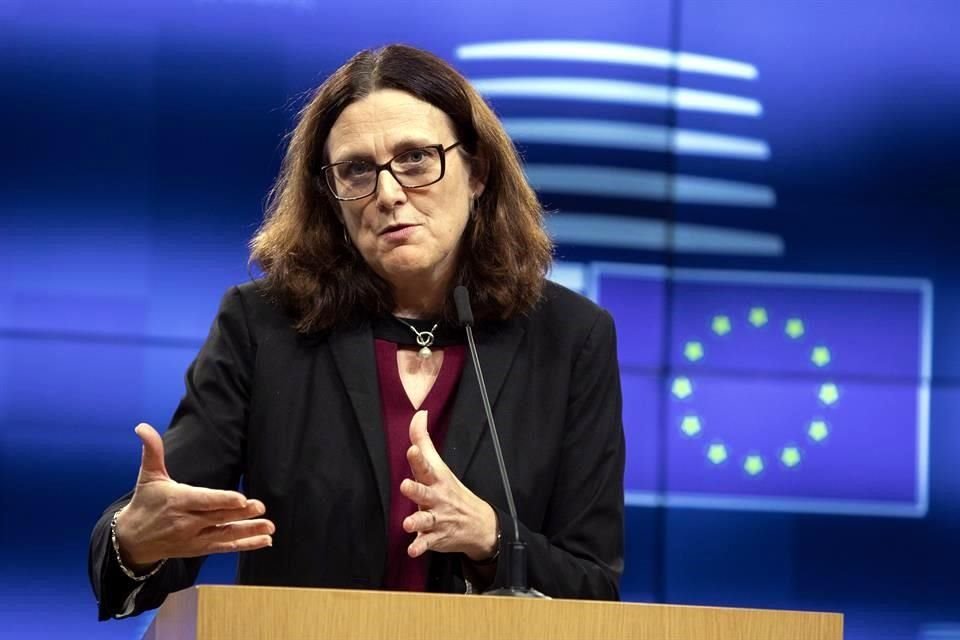 La comisaria de Comercio europea, Cecilia Malmstrom, adelantó que el bloque tomará represalías por aranceles de Estados Unidos.