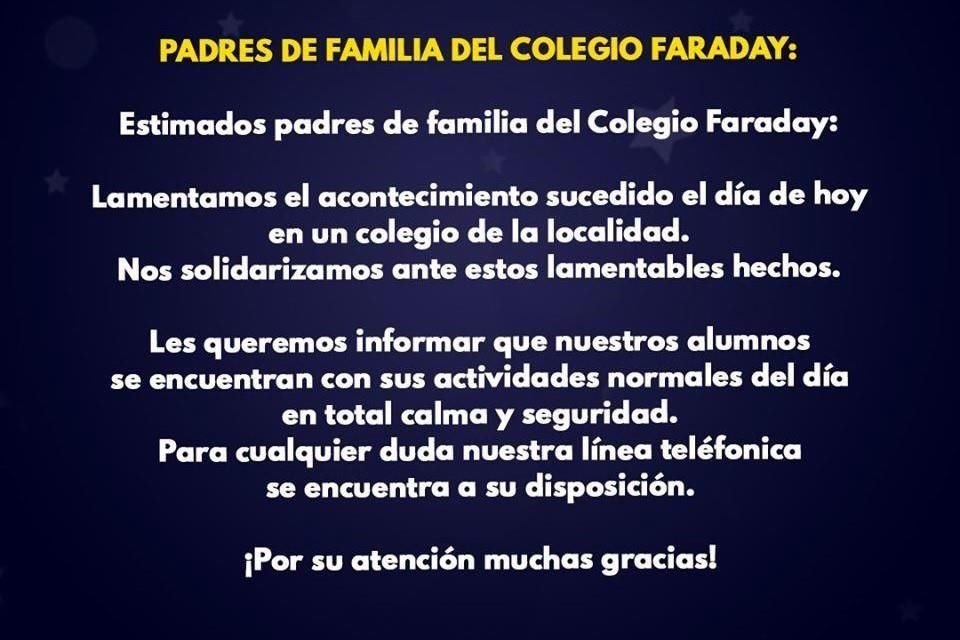 También los Colegios Montessori y Faraday publicaron mensajes de solidaridad a las familias, allegados y niños que sufrieron este viernes el ataque.