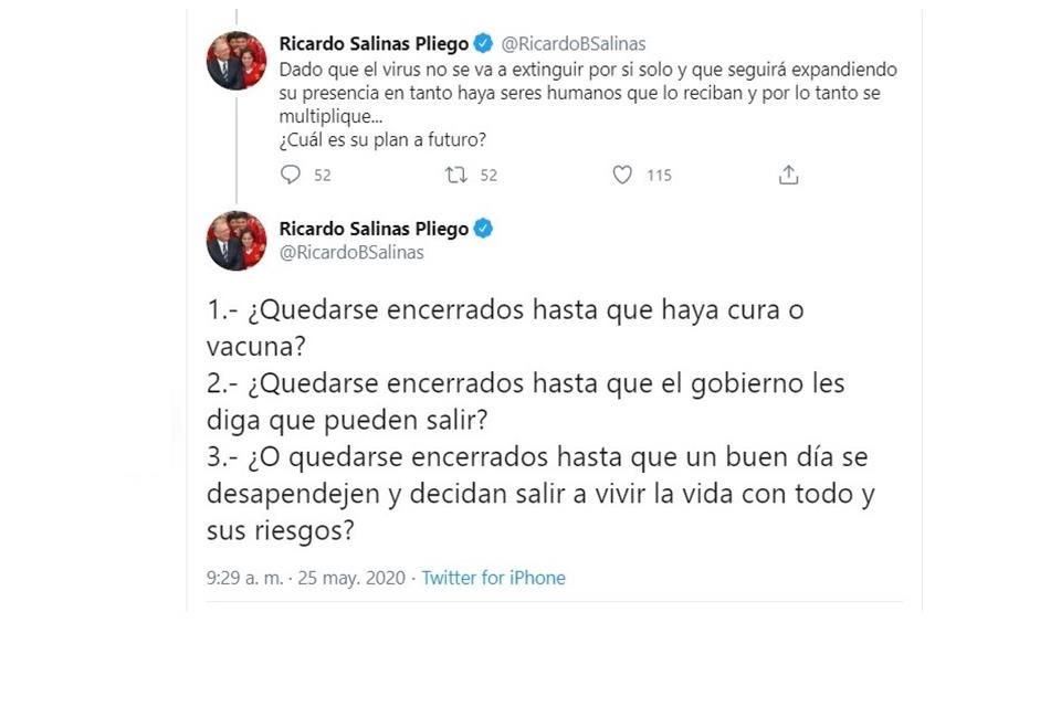 '¿O quedarse encerrados hasta que un buen día se desapendejen y decidan salir a vivir la vida con todo y sus riesgos?', preguntó Ricardo Salinas  Pliego sobre el confinamiento por el Covid-19.