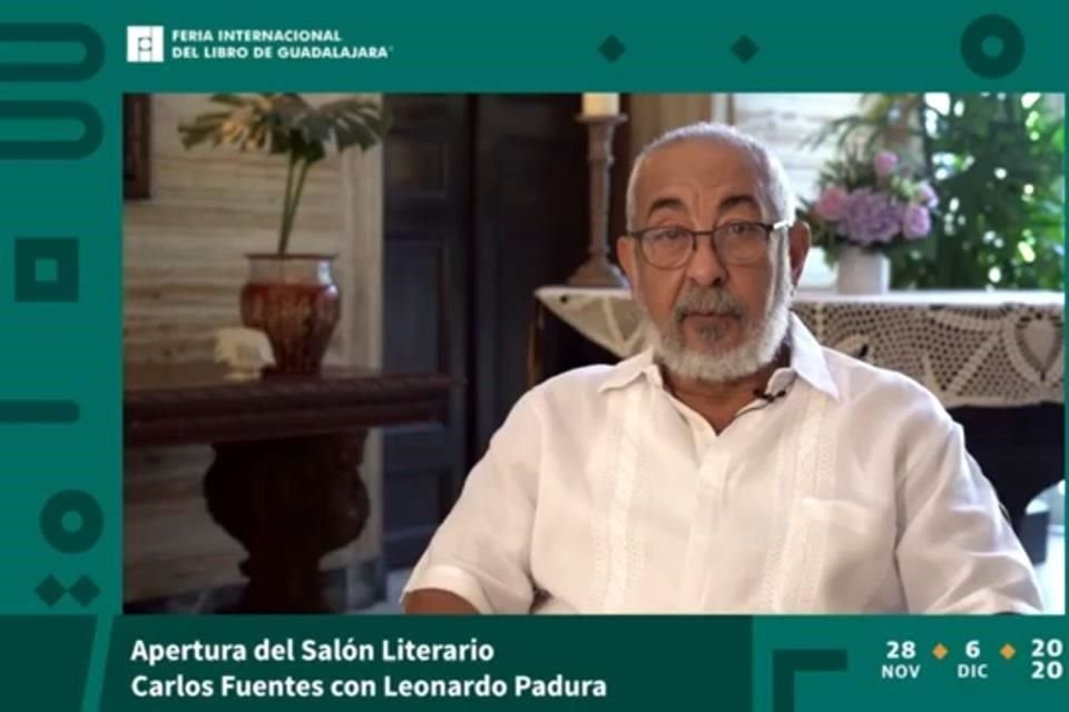 Leonardo Padura inauguró virtualmente el Salón Literario Carlos Fuentes de la FIL de Guadalajara.