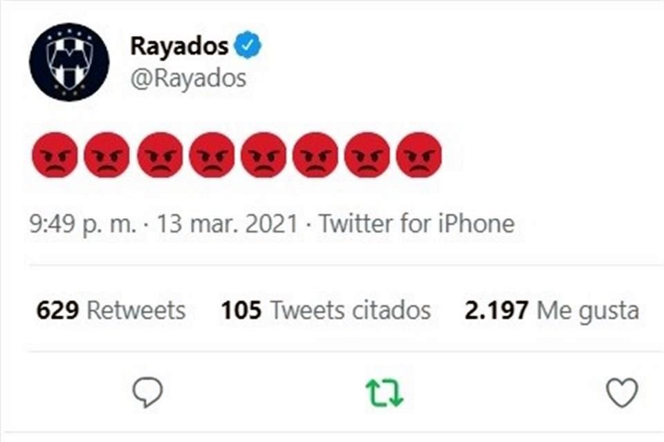 Así mostraron su enojo los Rayados en su cuenta oficial de Twitter.