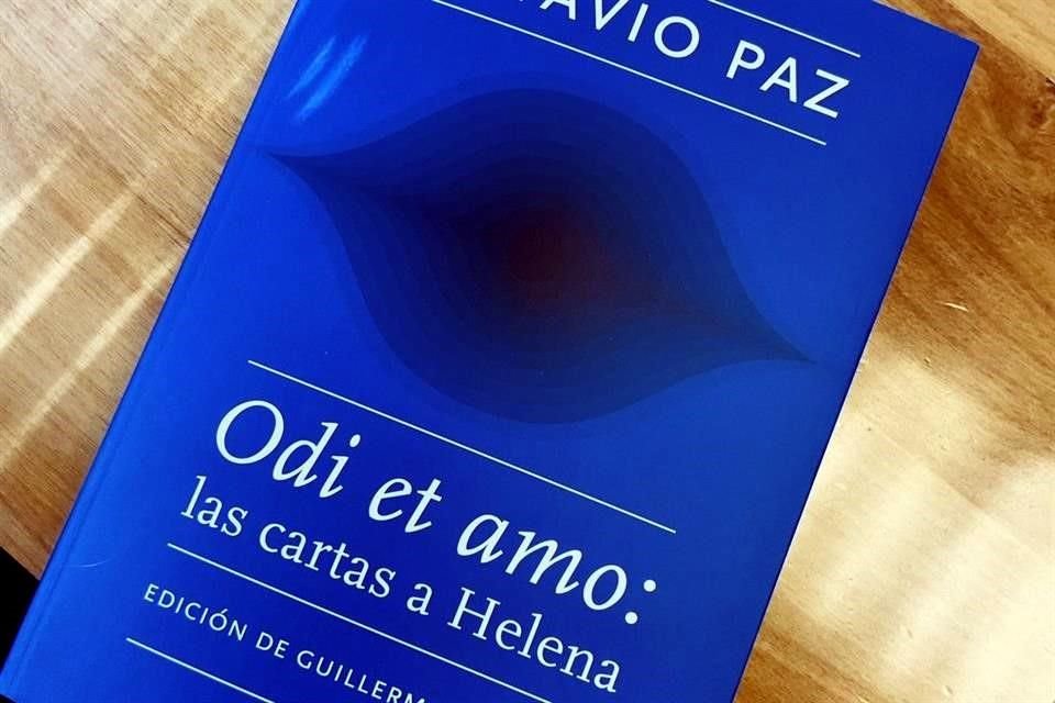'Odit et amo: las cartas a Helena' es publicado por Siglo XXI Editores.