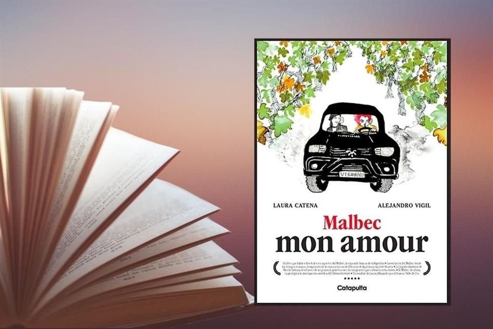 Laura Catena y Alejandro Vigil estrenan 'Malbec Mon Amour', un libro dedicado a la variedad insignia de Argentina.