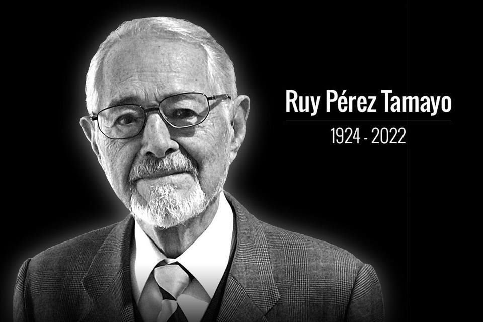 Ruy Pérez Tamayo, destacado patólogo y precursor de la divulgación de la ciencia, falleció este miércoles a los 97 años.