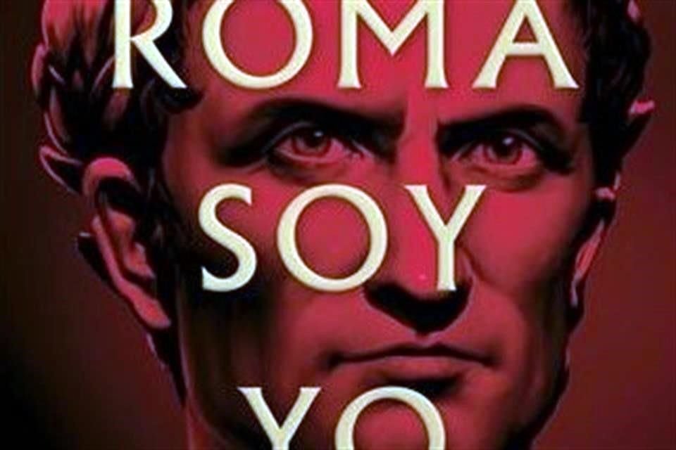 'Roma soy yo' es la primera novela de una saga a la que seguirán cinco más dedicadas al general romano Julio César.