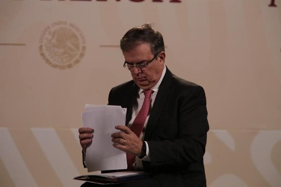 Marcelo Ebrard, Secretario de Relaciones Exteriores.