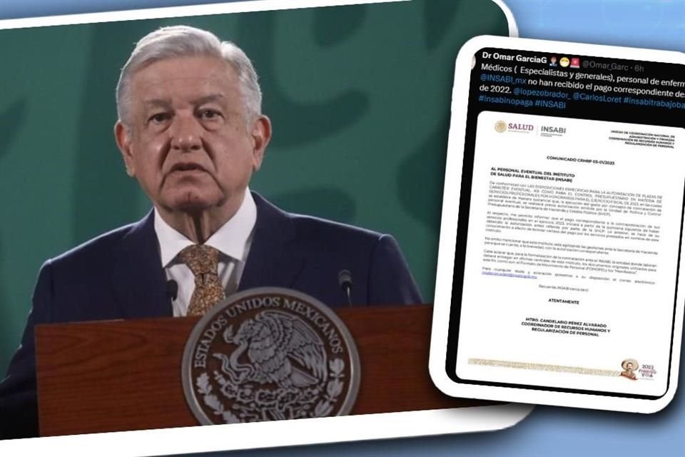 Desde el 1 de enero no se ha pagado a trabajadores de la salud por falta de recursos, aunque AMLO prometió un sistema como el de Dinamarca.