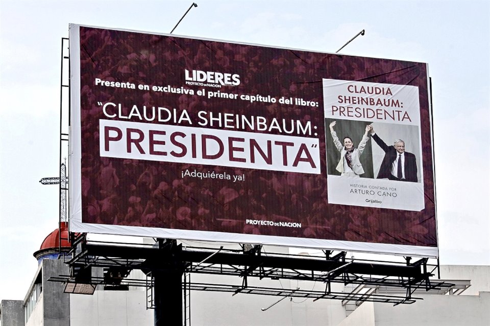 La revista Líderes, con pretexto de promocionar el libro 'Claudia Sheinbaum: Presidenta', aún no publicado, ya tapiza avenidas de la Ciudad de México con publicidad en favor de la ex Jefa de Gobierno.