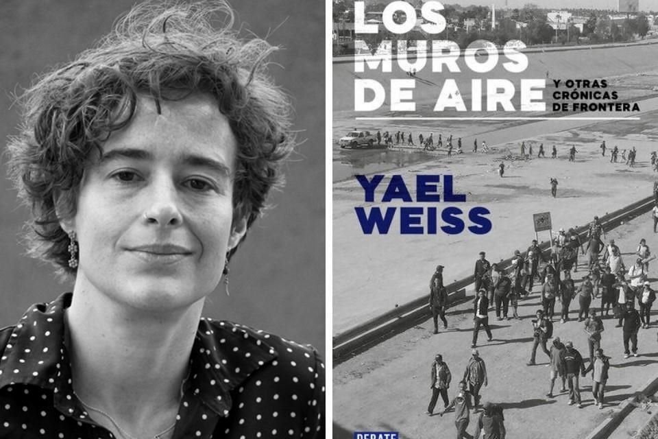 'Los muros de aire y otras crónicas de frontera', editado por Debate, ya se encuentra en librerías.