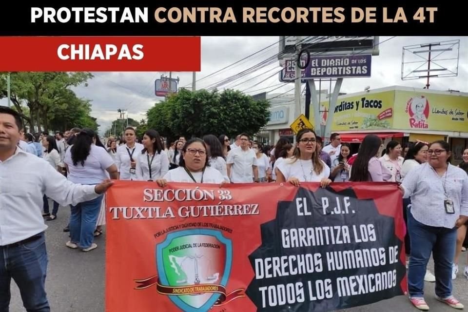 Protestas de trabajadores del Poder Judicial en Chiapas.