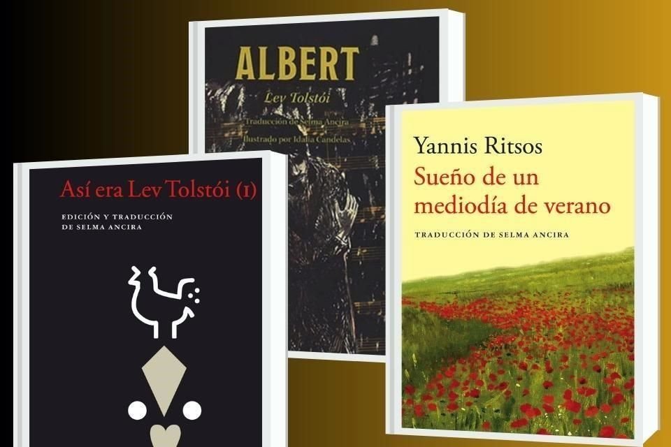 Algunas de las traducciones de Ancira pueden leerse en libros como 'Albert (FCE)', 'Sueño de un mediodía de verano (Acantilado)' o 'Así era Lev Tolstói (Acantilado)'.