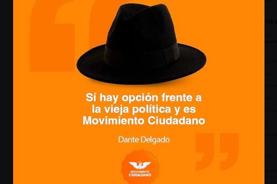 Este mensaje en redes sociales desató los comentarios sobre cómo Dante Delgado prepara el terreno para convertirse en candidato presidencial de MC.