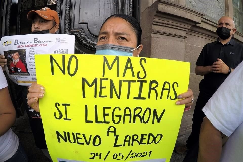 Los familiares reclaman además las declaraciones del Fiscal de Tamaulipas, Irving Barrios, quien aseguró que las personas desaparecieron en la parte de Nuevo León.