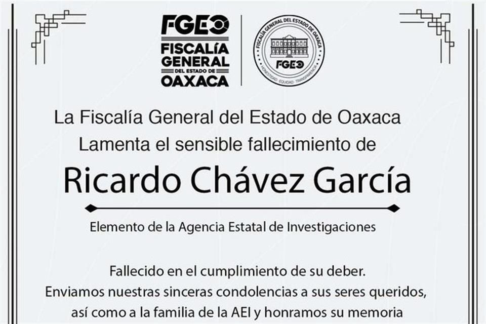 La Fiscalía estatal lamento el deceso del agente de investigación.