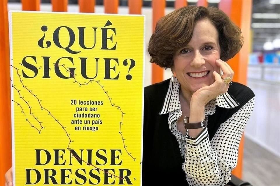 La doctora en Ciencia Política y articulista de Grupo REFORMA, afirma que con su libro '¿Qué sigue?' busca advertir del peligro de la regresión autoritaria.