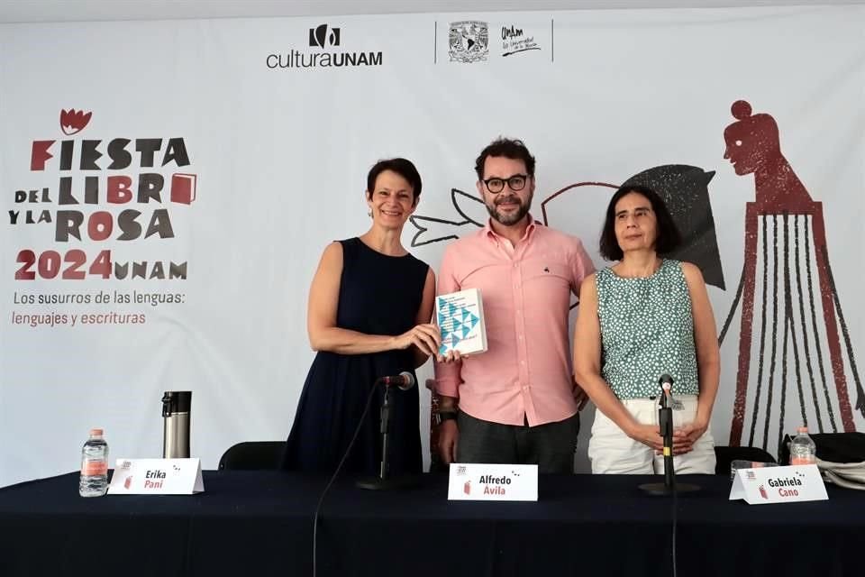 Érika Pani, Alfredo Ávila y Gabriela Cano en la presentación del volumen.
