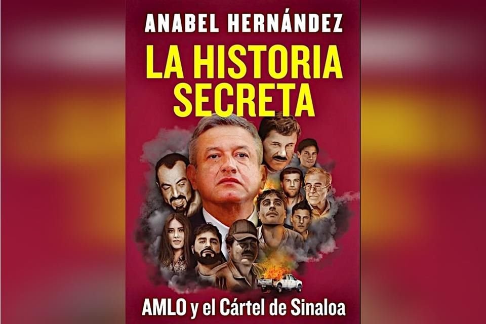 En nuevo libro, Anabel Hernández dice que, según testimonios anónimos, AMLO recibió supuestamente dinero de narco para campaña de 2006.