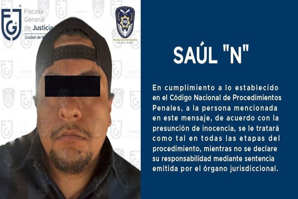 Se trata de Saúl 'N', informó La Fiscalía General de Justicia de la Ciudad de México en su cuenta de X.