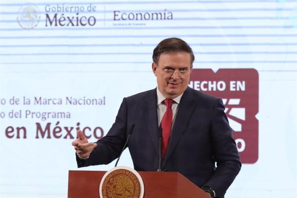 El Secretario de Economía, Marcelo Ebrard, exhortó a que el sector privado acelere la preparación de propuestas para la revisión del T-MEC.