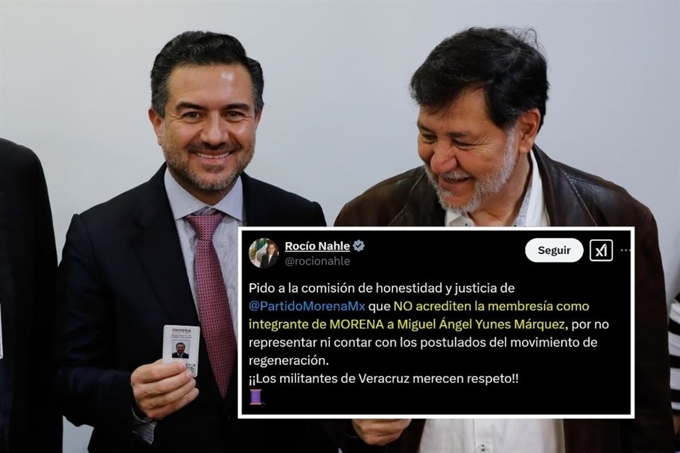 Yunes Márquez se afilió a Morena pese a que hay voces dentro del partido que no lo quieren, como Rocío Nahle.