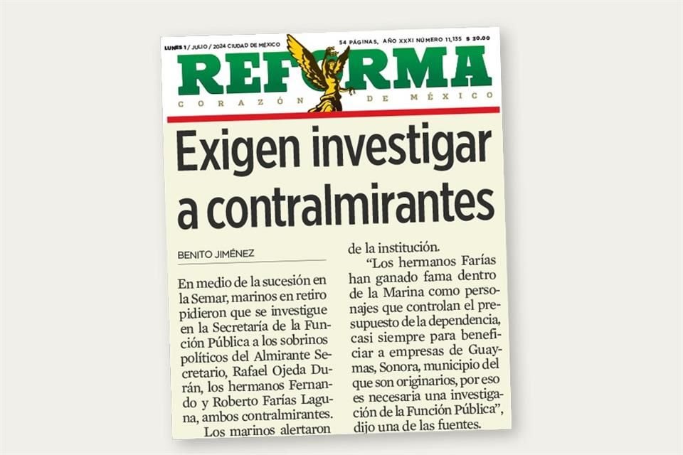 Grupo REFORMA publicó en julio de 2024 denuncias en Semar contra Farías.