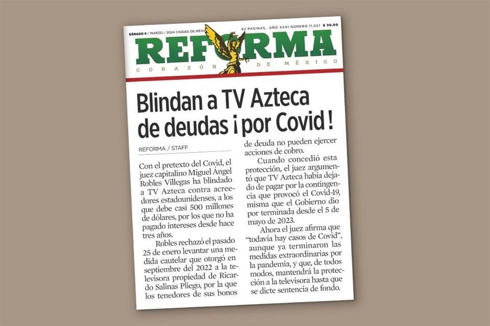 Juez de NY ordenó a TV Azteca retirar las demandas que promovió en México en 2022, para evadir el pago de bono de deuda que ya suma 580 mdd.