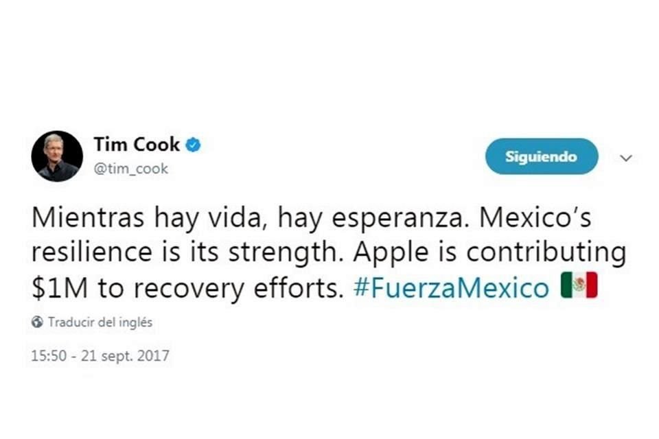 'Mientras haya vida, hay esperanza. La resiliencia de México es su fuerza', tuiteó el CEO de Apple.