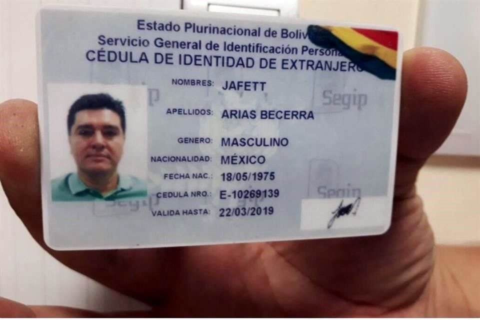 José González Valencia portaba un documento expedido por Bolivia en el que se identificaba como ciudadano mexicano, pero con el falso nombre de Jafett Arias Becerra.