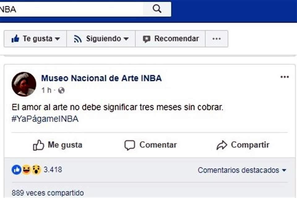 El Museo Nacional de Arte se sum al reclamo de #YaPgameINBA desde sus redes sociales; en Facebook explic que la publicacin est respaldada por los trabajadores del museo que realizan las muestras.