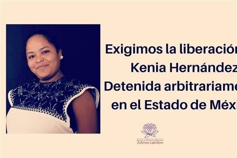 Los manifestantes exigen la liberación de Kenia Hernández.
