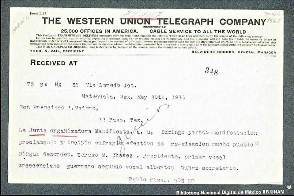 Telegrama de Pablo Pisa a Francisco I. Madero informándole que la junta organizadora proclamó el principio de 'sufragio efectivo, no reelección'.