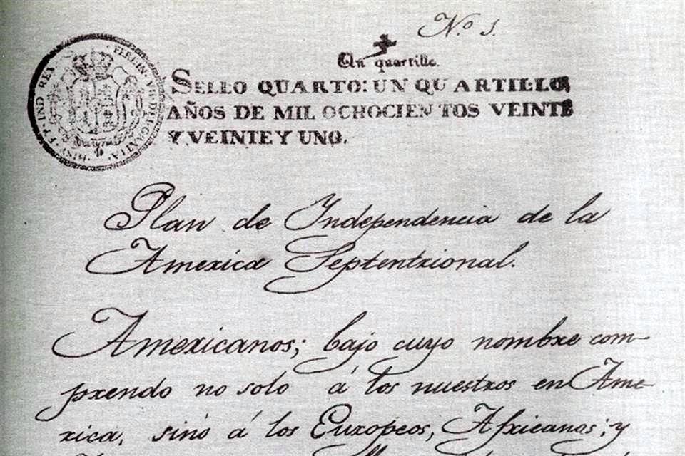 El Plan de Independencia de la América Septentrional, signado por Iturbide, se promulgó hace 200 años en Iguala, Guerrero. En la imagen, facsimilar del documento.