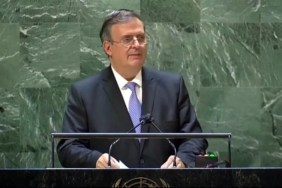 En la Asamblea General de la ONU, Marcelo Ebrard abogó por el fin del bloque económico a Cuba, el acceso a vacunas y el control de armas.