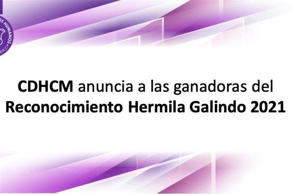 La CDH informó que en los próximos días dará a conocer detalles sobre el Reconocimiento Hermila Galindo 2021 a través de sus redes sociales.