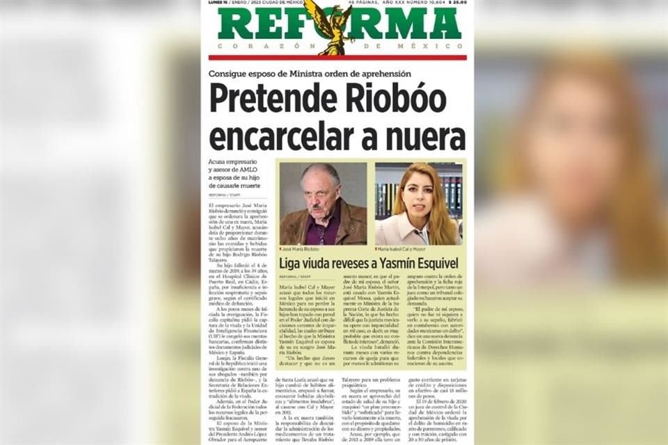 Grupo REFORMA dio cuenta de una nota que refiere la denuncia que en contra de su ex nuera María Isabel Cal y Mayor presentó el empresario Riobóo.