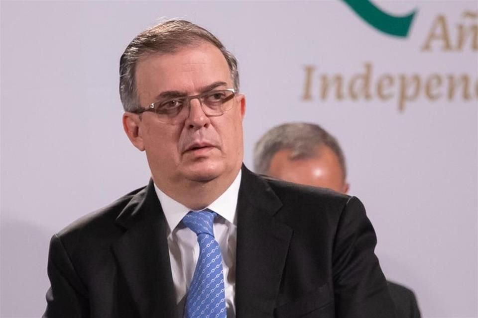 Marcelo Ebrard, Secretario de Relaciones Exteriores.