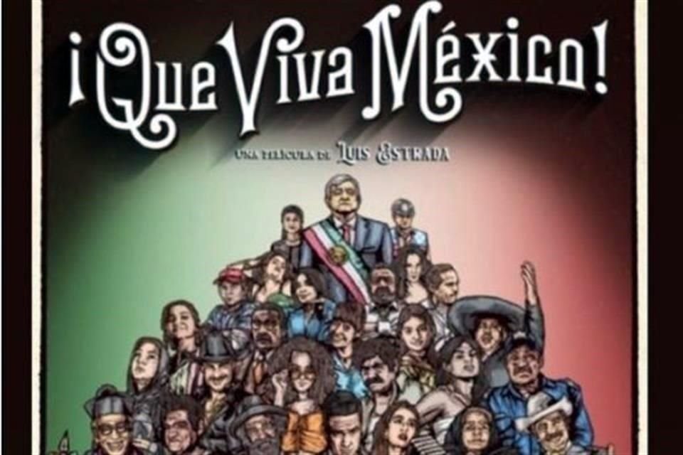 El filme 'Que Viva México' del cineasta Luis Estrada llegará al País el 23 de marzo a través la distribución de Sony Pictures.
