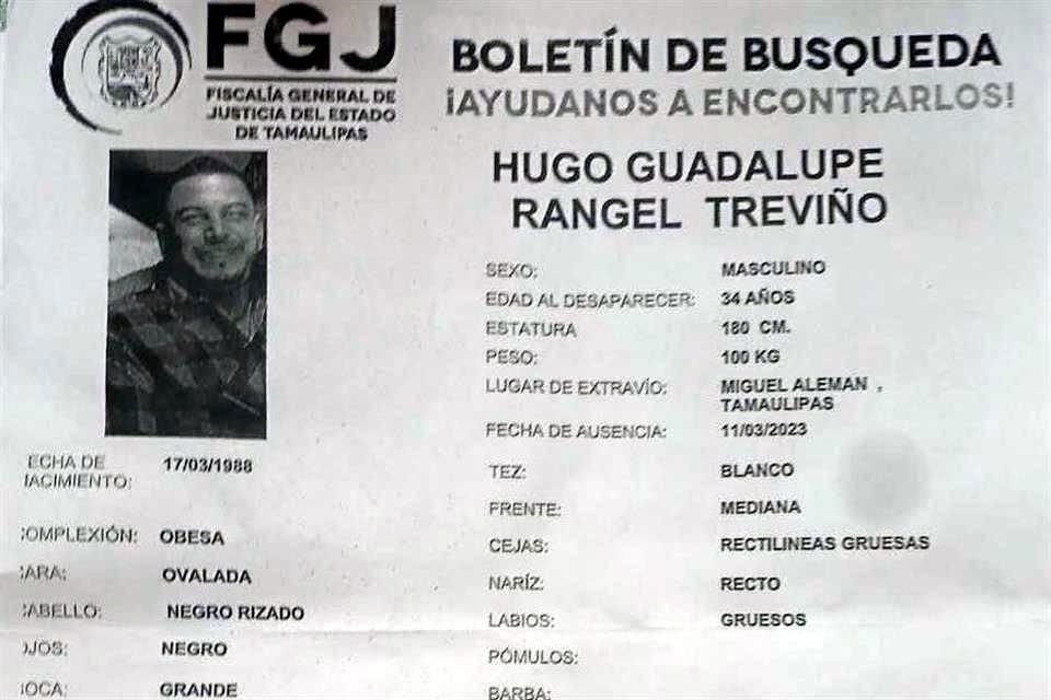 Hugo Guadalupe Rangel Treviño fue visto por última vez el 11 de marzo, en el Municipio de Miguel Alemán.
